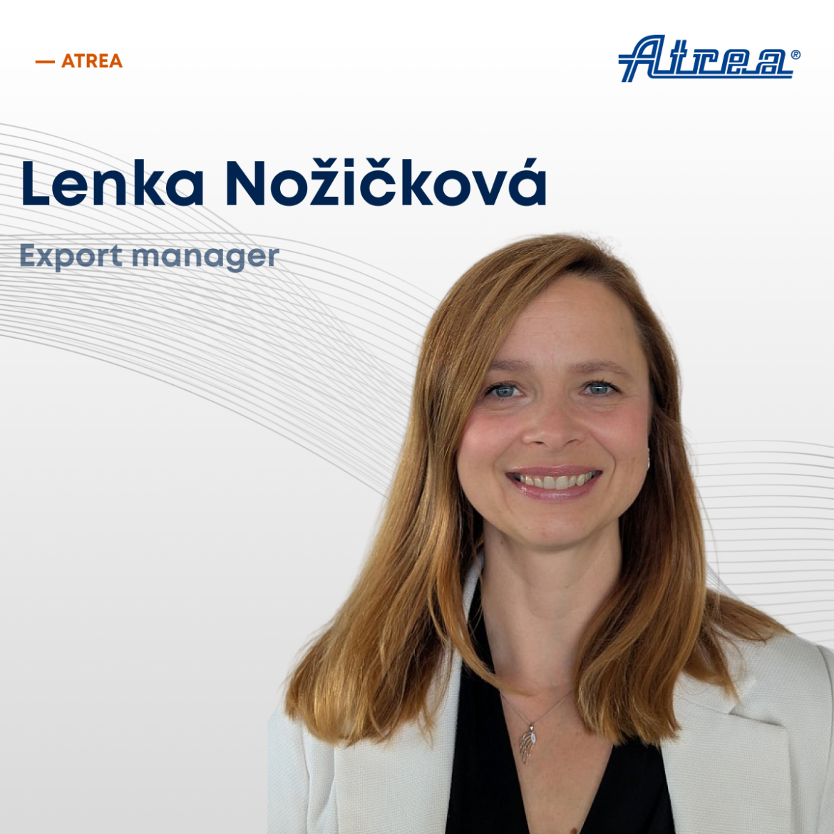 Welcome to ATREA: Lenka Nožičková joins our Export Team